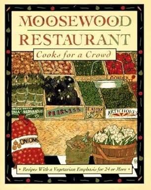 Moosewood Cooks for a Crowd